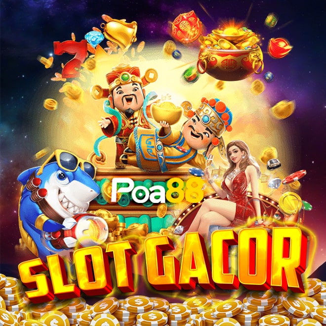 POA88 : Login Situs Judi Slot Online Gacor Terpercaya Dan Slot88 Resmi